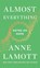 Almost Everything, Anne Lamott - Gebonden - 9780525537441