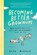 Becoming Better Grownups, Brad Montague - Gebonden - 9780525537847