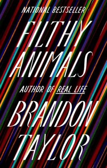Filthy Animals, Brandon Taylor - Ebook - 9780525538936