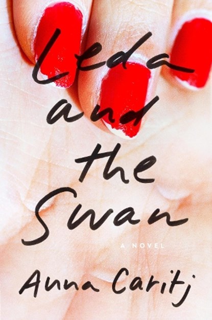 Leda And The Swan, Anna Caritj - Gebonden - 9780525540144