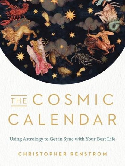 The Cosmic Calendar, Christopher (Christopher Renstrom) Renstrom - Paperback - 9780525541080