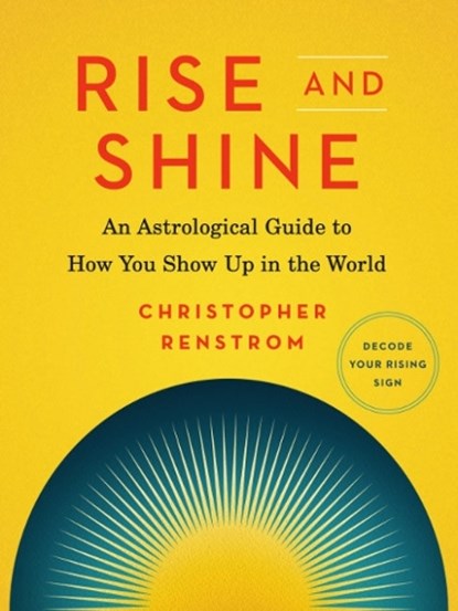Rise and Shine, Christopher (Christopher Renstrom) Renstrom - Paperback - 9780525541103
