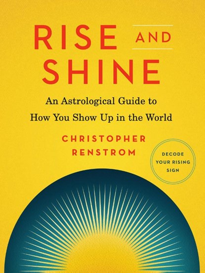 Rise and Shine, Christopher (Christopher Renstrom) Renstrom - Paperback - 9780525541103