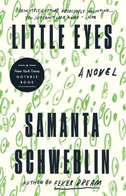 Little Eyes, Samanta Schweblin - Paperback - 9780525541370