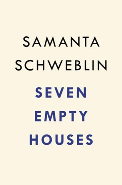 Seven Empty Houses (National Book Award Winner), Samanta Schweblin - Ebook - 9780525541417