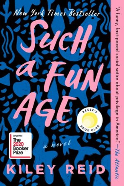 Such a Fun Age: Reese's Book Club, Kiley Reid - Ebook - 9780525541929
