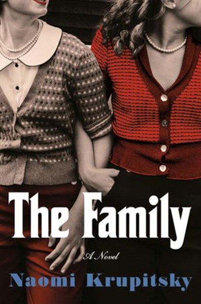 The Family, Naomi Krupitsky - Ebook - 9780525542018
