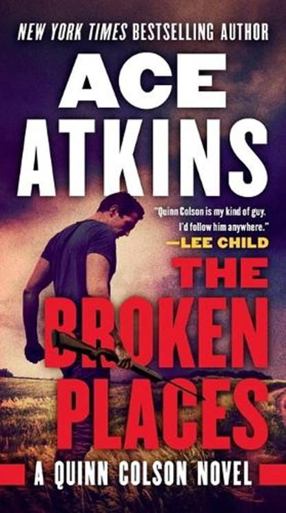 The Broken Places, Ace Atkins - Paperback - 9780525542278