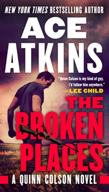 The Broken Places, Ace Atkins - Paperback - 9780525542278