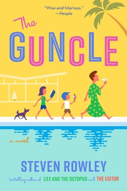 The Guncle, ROWLEY,  Steven - Paperback - 9780525542308