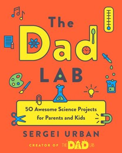 TheDadLab, Sergei Urban - Ebook - 9780525542704