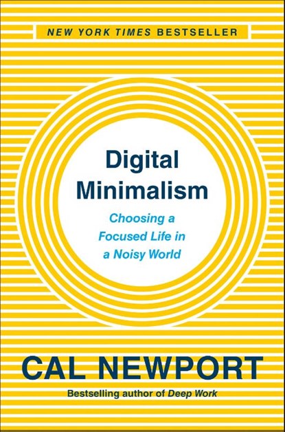 Digital Minimalism, Cal Newport - Paperback - 9780525542872