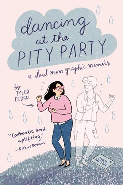 Dancing at the Pity Party, Tyler Feder - Paperback - 9780525553038
