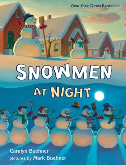 Buehner, C: Snowmen at Night Lap Board Book, Caralyn Buehner - Gebonden - 9780525553731