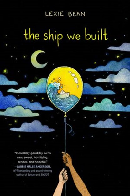 The Ship We Built, Lexie Bean - Ebook - 9780525554844