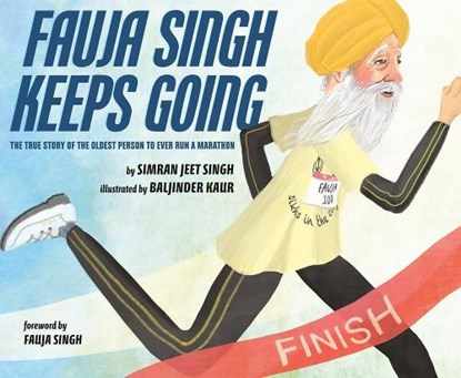 Fauja Singh Keeps Going, Simran Jeet Singh - Gebonden - 9780525555094