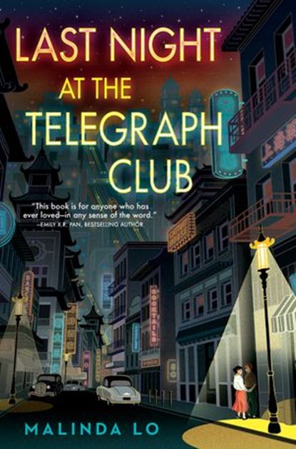 Last Night at the Telegraph Club, Malinda Lo - Ebook - 9780525555261