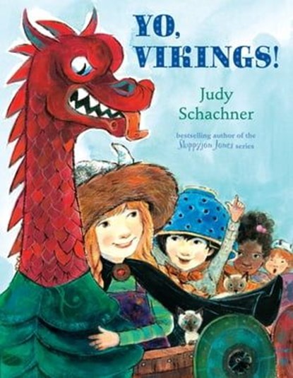 Yo, Vikings!, Judy Schachner - Ebook - 9780525555773