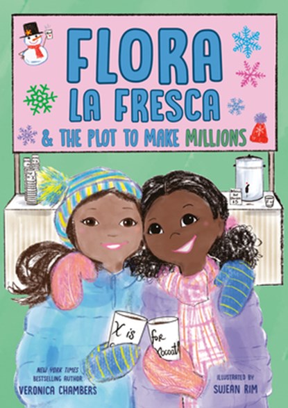 Flora La Fresca & the Plot to Make Millions, Veronica Chambers - Gebonden - 9780525556329