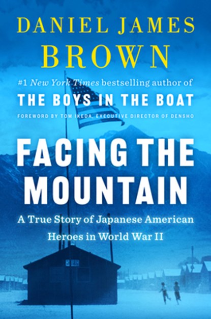 Facing the Mountain, Daniel James Brown - Gebonden - 9780525557401