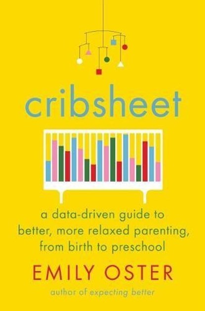 Cribsheet, Emily Oster - Gebonden - 9780525559252