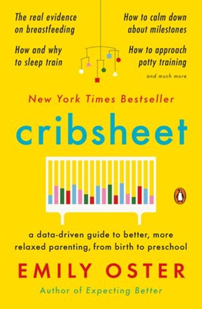 Cribsheet, Emily Oster - Ebook - 9780525559269