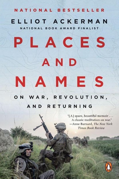 Places and Names, Elliot Ackerman - Paperback - 9780525559986