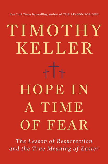 Hope in Times of Fear, Timothy Keller - Gebonden - 9780525560791