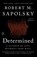 Determined, Robert M. Sapolsky - Paperback - 9780525560999