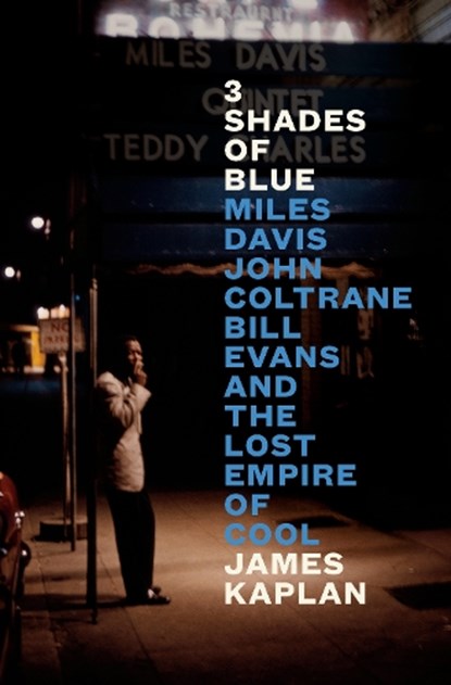 3 Shades of Blue, James Kaplan - Gebonden - 9780525561002
