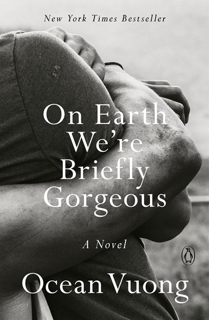 On Earth We're Briefly Gorgeous, Ocean Vuong - Paperback - 9780525562047