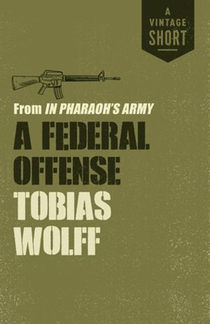 A Federal Offense, Tobias Wolff - Ebook - 9780525562405