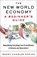 New World Economy: A Beginner's Guide, Randy Charles Epping - Paperback - 9780525563204