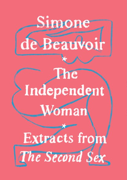 INDEPENDENT WOMAN, Simone De Beauvoir - Paperback - 9780525563402