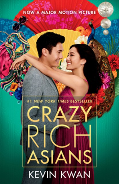 Crazy Rich Asians (Movie Tie-In Edition), Kevin Kwan - Paperback - 9780525563761