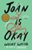Joan Is Okay, Weike Wang - Paperback - 9780525563952