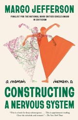 Constructing a Nervous System - Margo Jefferson - 9780525565710