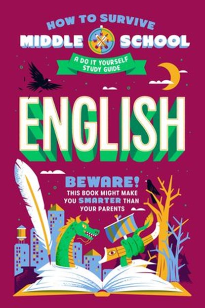 How to Survive Middle School: English, Nina Ciatto - Ebook - 9780525571476