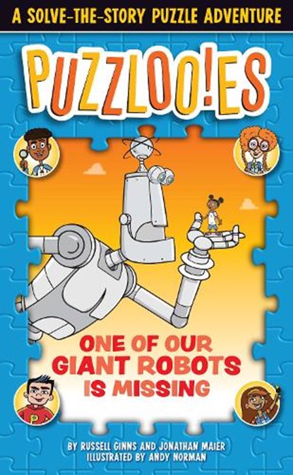 Puzzloonies! One of Our Giant Robots is Missing, Russell Ginns - Paperback - 9780525572084
