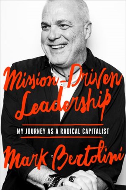 Mission-Driven Leadership, Mark Bertolini - Ebook - 9780525572800