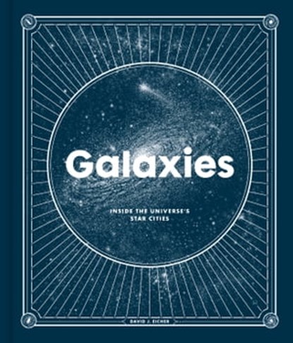 Galaxies, David J. Eicher - Ebook - 9780525574323