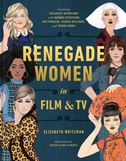 Renegade Women in Film and TV, Elizabeth Weitzman - Ebook - 9780525574552