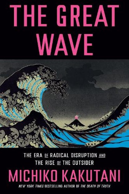 Great Wave, Michiko Kakutani - Gebonden - 9780525574996