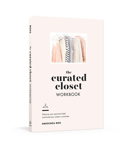 The Curated Closet Workbook, Anuschka Rees - Paperback - 9780525575047