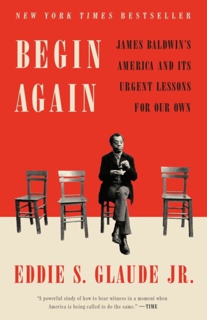 Begin Again, Eddie S. Glaude - Paperback - 9780525575337