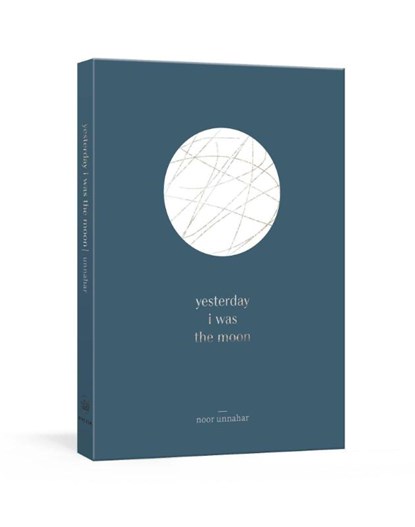 Yesterday I was the Moon, Noor Unnahar - Paperback - 9780525576013