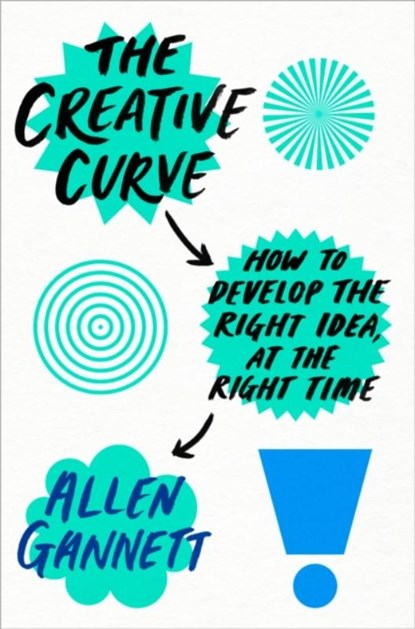 The Creative Curve, Allen Gannett - Paperback - 9780525576044