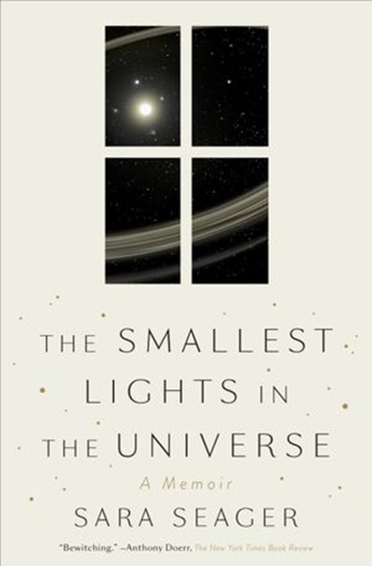The Smallest Lights in the Universe, Sara Seager - Ebook - 9780525576273