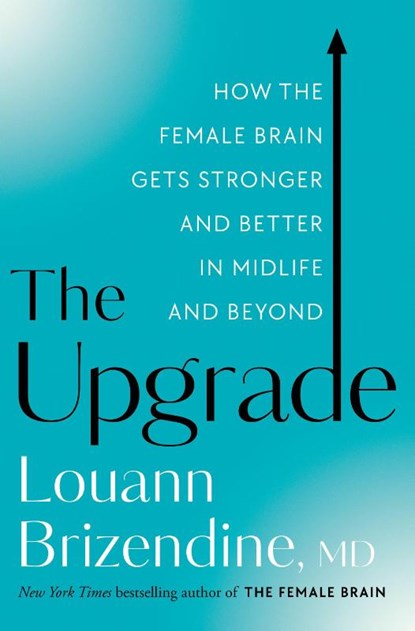 Upgrade, MD Louann Brizendine - Gebonden - 9780525577171