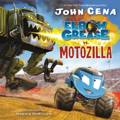 Elbow Grease vs. Motozilla, John Cena - Gebonden - 9780525577614